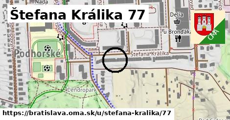 Štefana Králika 77, Bratislava