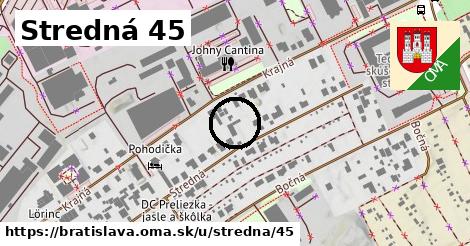 Stredná 45, Bratislava