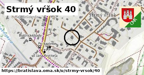 Strmý vŕšok 40, Bratislava