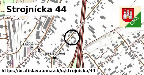 Strojnícka 44, Bratislava