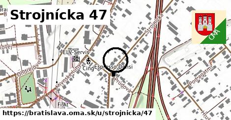 Strojnícka 47, Bratislava