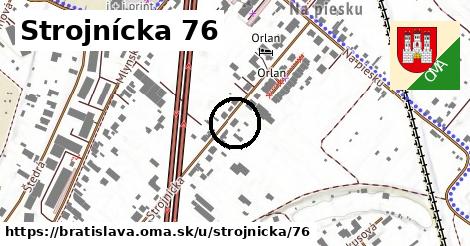 Strojnícka 76, Bratislava