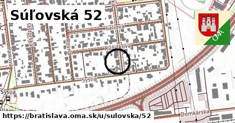 Súľovská 52, Bratislava