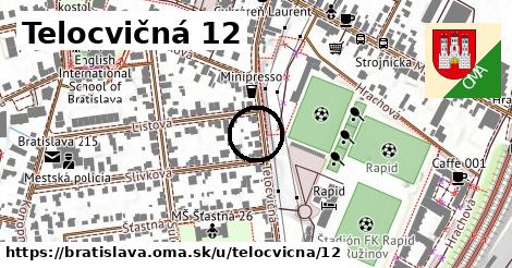 Telocvičná 12, Bratislava