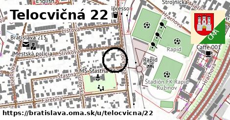 Telocvičná 22, Bratislava