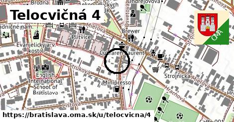 Telocvičná 4, Bratislava