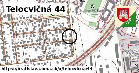 Telocvičná 44, Bratislava