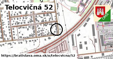 Telocvičná 52, Bratislava