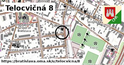 Telocvičná 8, Bratislava