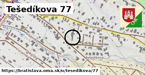 Tešedíkova 77, Bratislava