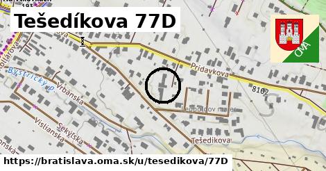 Tešedíkova 77D, Bratislava