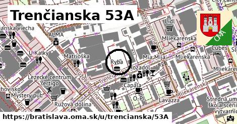 Trenčianska 53A, Bratislava