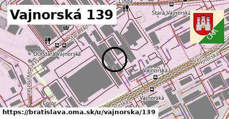 Vajnorská 139, Bratislava