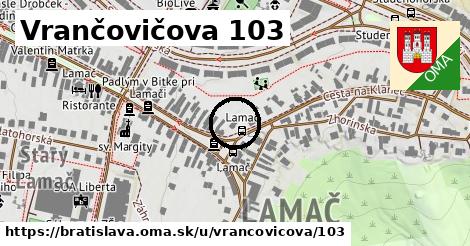 Vrančovičova 103, Bratislava