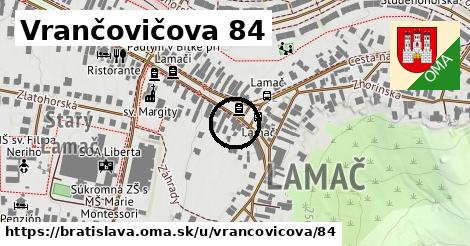 Vrančovičova 84, Bratislava