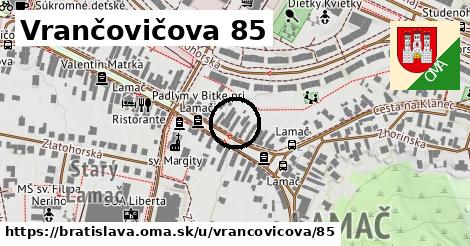 Vrančovičova 85, Bratislava