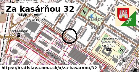 Za kasárňou 32, Bratislava