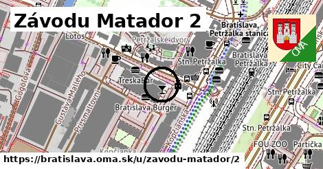 Závodu Matador 2, Bratislava