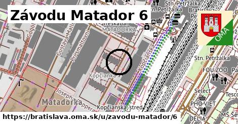 Závodu Matador 6, Bratislava