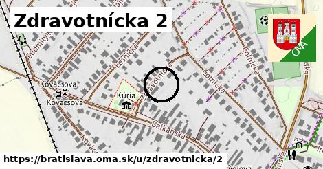 Zdravotnícka 2, Bratislava