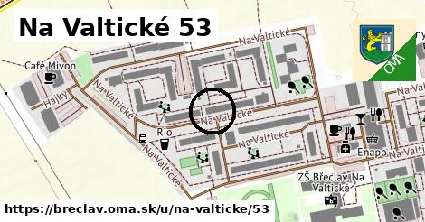 Na Valtické 53, Břeclav