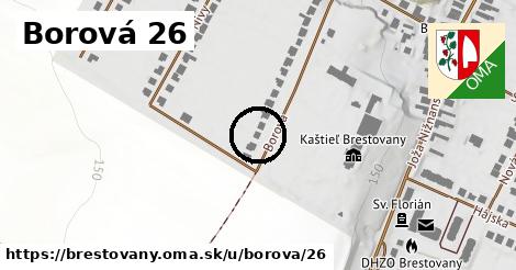 Borová 26, Brestovany