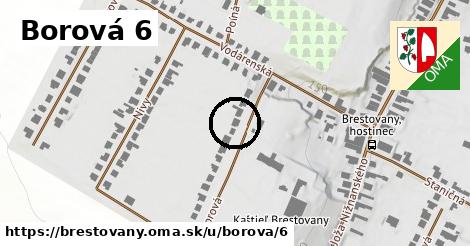 Borová 6, Brestovany