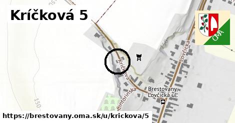 Kríčková 5, Brestovany