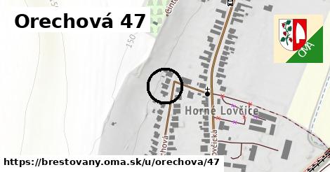 Orechová 47, Brestovany