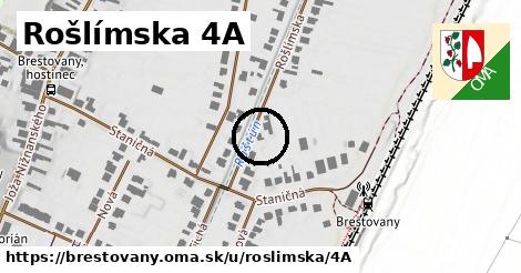 Rošlímska 4A, Brestovany