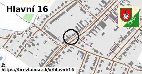 Hlavní 16, Březí