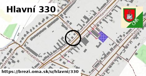 Hlavní 330, Březí