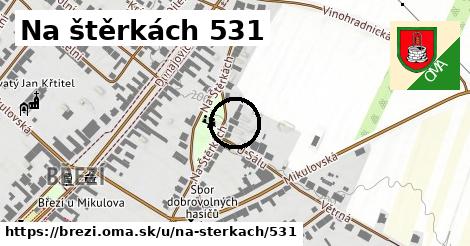 Na štěrkách 531, Březí