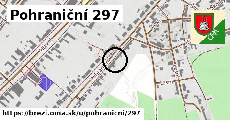 Pohraniční 297, Březí