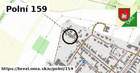 Polní 159, Březí