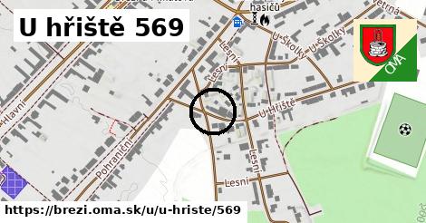 U hřiště 569, Březí