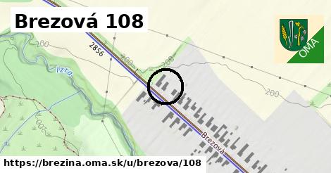 Brezová 108, Brezina