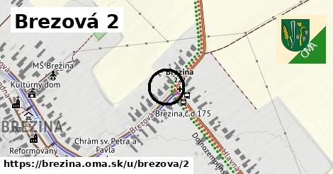 Brezová 2, Brezina