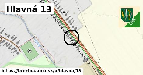 Hlavná 13, Brezina