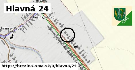 Hlavná 24, Brezina