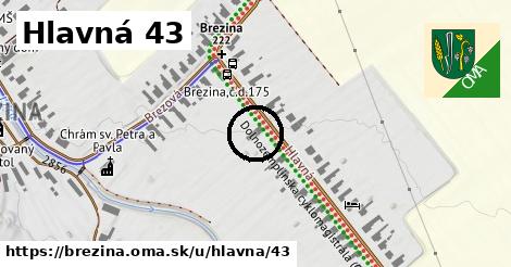 Hlavná 43, Brezina