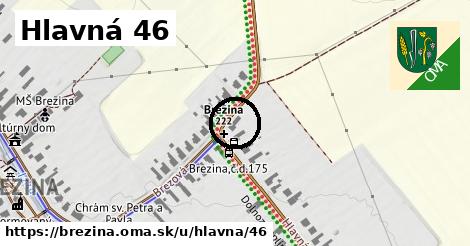 Hlavná 46, Brezina