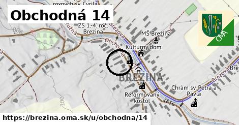 Obchodná 14, Brezina