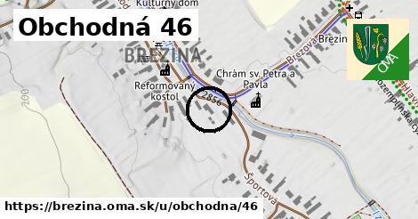 Obchodná 46, Brezina