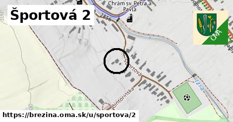 Športová 2, Brezina