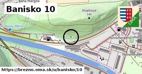 Banisko 10, Brezno