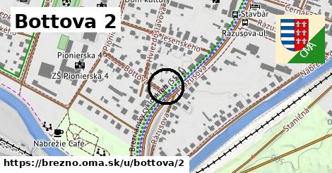 Bottova 2, Brezno