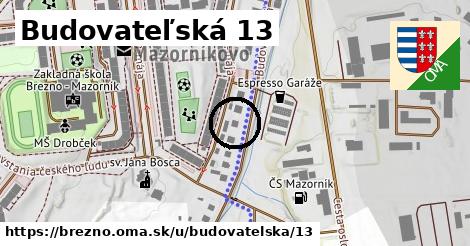 Budovateľská 13, Brezno