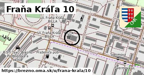 Fraňa Kráľa 10, Brezno