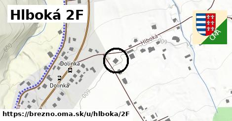 Hlboká 2F, Brezno